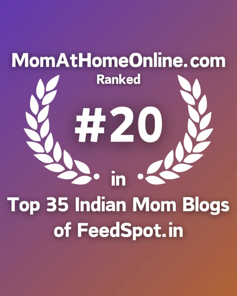 MomAtHomeOnline.com Ranked 20 in the Top 35 Indian Mom Blogs of FeedSpot.in
